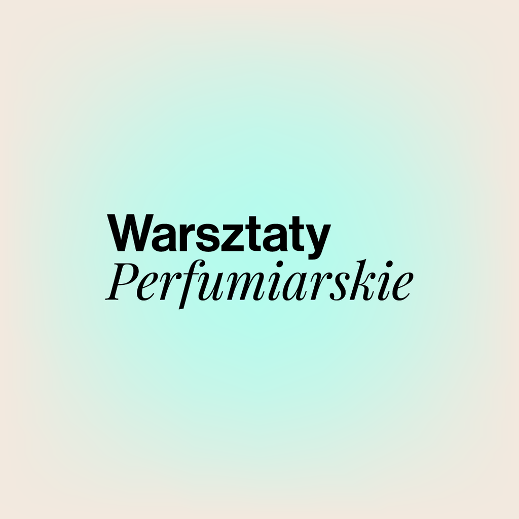 Warsztaty perfumiarskie 24.01.2026