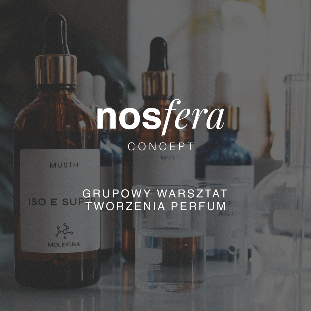 Nosfera | Grupowy Warsztat Tworzenia Perfum (Brak miejsc)